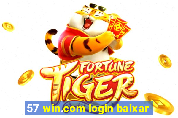 57 win.com login baixar